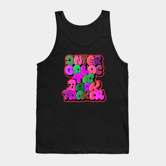 Intergalactic Backpacker. Bubble Style Typography. Tank Top by Boogosh